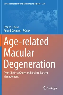 La dégénérescence maculaire liée à l'âge : De la clinique aux gènes et de nouveau à la prise en charge du patient - Age-Related Macular Degeneration: From Clinic to Genes and Back to Patient Management