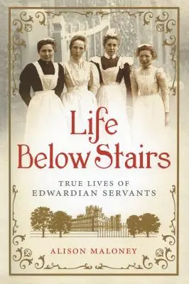 La vie sous les escaliers - Life Below Stairs