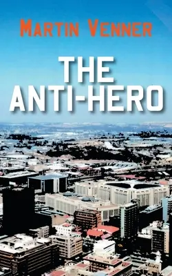 L'anti-héros - The Anti-Hero
