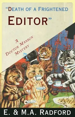 Mort d'un éditeur effrayé : Un mystère de l'âge d'or - Death of a Frightened Editor: A Golden Age Mystery