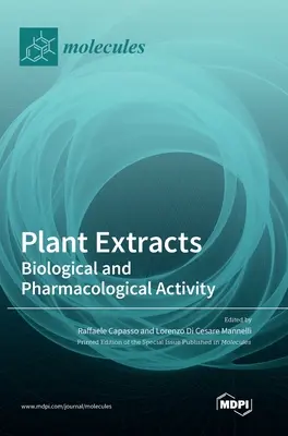 Extraits de plantes : Activité biologique et pharmacologique - Plant Extracts: Biological and Pharmacological Activity