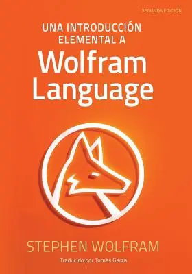 Une introduction élémentaire au langage Wolfram - Una Introduccin Elemental a Wolfram Language
