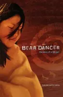 Bear Dancer : L'histoire d'une fille Ute - Bear Dancer: The Story of a Ute Girl