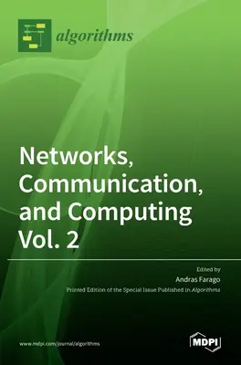 Réseaux, communication et informatique Vol. 2 - Networks, Communication, and Computing Vol. 2