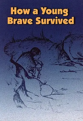 Comment un jeune courageux a survécu - How a Young Brave Survived