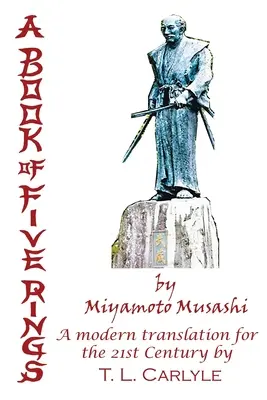 Le livre des cinq anneaux de Miyamoto Musashi - A BOOK OF FIVE RINGS by Miyamoto Musashi