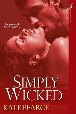 Simplement méchant - Simply Wicked