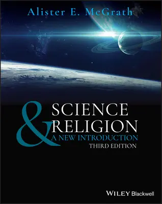 Science et religion : Une nouvelle introduction - Science & Religion: A New Introduction