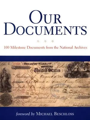 Nos documents : 100 documents marquants des Archives nationales - Our Documents: 100 Milestone Documents from the National Archives