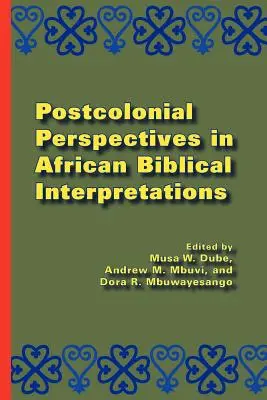 Perspectives postcoloniales dans les interprétations bibliques africaines - Postcolonial Perspectives in African Biblical Interpretations