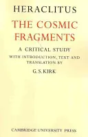 Héraclite : Les fragments cosmiques (Héraclite (d'Éphèse)) - Heraclitus: The Cosmic Fragments (Heraclitus (of Ephesus ))