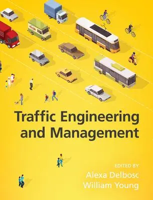 Ingénierie et gestion du trafic, 7e édition - Traffic Engineering and Management, 7th Edition