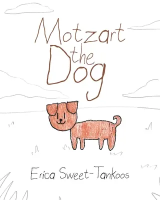 Motzart le chien - Motzart the Dog
