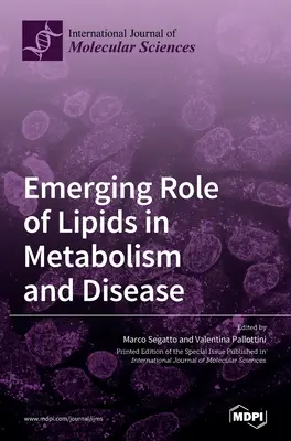 Le rôle émergent des lipides dans le métabolisme et la maladie - Emerging Role of Lipids in Metabolism and Disease