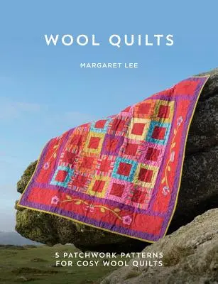 Quilts en laine : 5 modèles de quilts en laine appliqués - Wool Quilts: 5 Patterns for Wool Applique Quilts