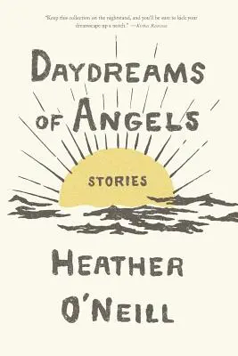 Rêves d'anges : Histoires - Daydreams of Angels: Stories