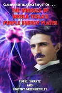 Le miracle des plaques d'énergie violettes de Nikola Tesla - The Miracle of Nikola Tesla's Purple Energy Plates