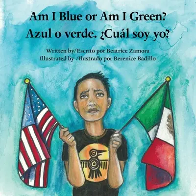 Suis-je bleu ou suis-je vert ? / Azul o verde. Cul soy yo ? - Am I Blue or Am I Green? / Azul o verde. Cul soy yo?