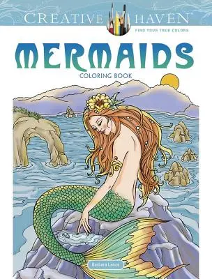 Creative Haven Mermaids Coloring Book (Livre de coloriage des sirènes) - Creative Haven Mermaids Coloring Book