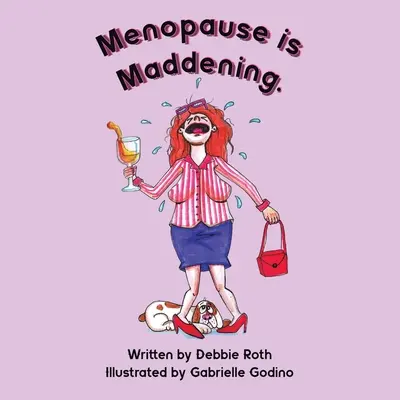 La ménopause, c'est de la folie - Menopause Is Maddening