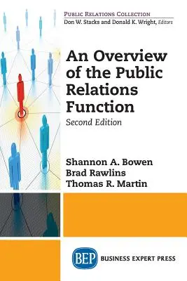 Aperçu de la fonction de relations publiques, deuxième édition - An Overview of The Public Relations Function, Second Edition