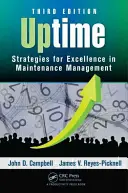 Uptime : Stratégies d'excellence en gestion de la maintenance, troisième édition - Uptime: Strategies for Excellence in Maintenance Management, Third Edition