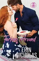 L'amour de l'homme (Les) (Livre 2) - Forking Around (Hot Cakes Book Two)