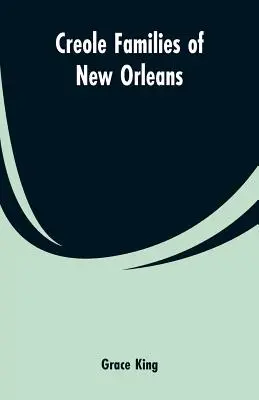 Familles créoles de la Nouvelle-Orléans - Creole families of New Orleans