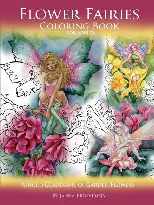 Fées des fleurs : Livre de coloriage pour adultes : Les gardiennes ailées des fleurs de jardin - Flower Fairies: Coloring Book for Adults: Winged Guardians of Garden Flowers