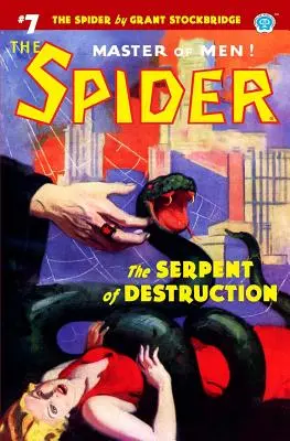 The Spider #7 : Le Serpent de la Destruction - The Spider #7: The Serpent of Destruction