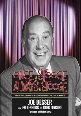 Stooge un jour, Stooge toujours : L'autobiographie de l'humoriste le plus prolifique d'Hollywood - Once a Stooge, Always a Stooge: The Autobiography of Hollywood's Most Prolific Funnyman