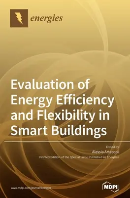 Évaluation de l'efficacité énergétique et de la flexibilité dans les bâtiments intelligents - Evaluation of Energy Efficiency and Flexibility in Smart Buildings