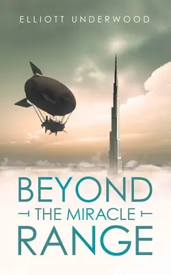 Au-delà de la chaîne des miracles - Beyond the Miracle Range
