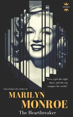 Marilyn Monroe : Le briseur de coeur - Marilyn Monroe: The Heartbreaker