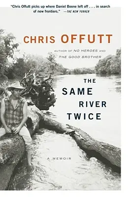 The Same River Twice : A Memoir (La même rivière deux fois : un livre de souvenirs) - The Same River Twice: A Memoir