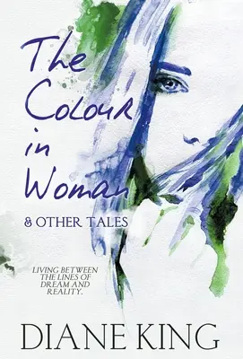 La couleur de la femme et autres contes - The Colour in Woman and Other Tales