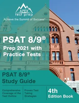 PSAT 8/9 Prep 2021 with Practice Tests : PSAT 8/9 Study Guide [4th Edition Book] (en anglais) - PSAT 8/9 Prep 2021 with Practice Tests: PSAT 8/9 Study Guide [4th Edition Book]