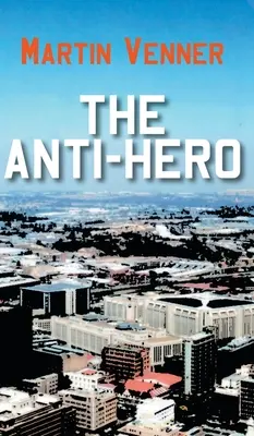 L'anti-héros - The Anti-Hero