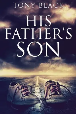 Le fils de son père : Édition en gros caractères - His Father's Son: Large Print Edition