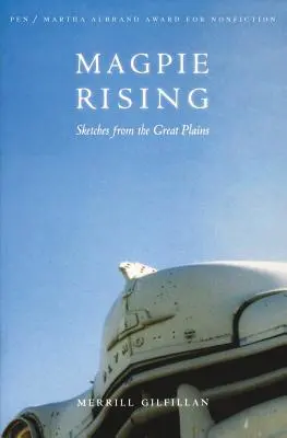 Magpie Rising : Croquis des grandes plaines - Magpie Rising: Sketches from the Great Plains