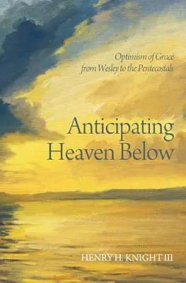 Anticiper le ciel d'en bas - Anticipating Heaven Below