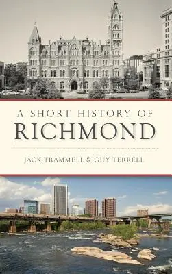 Une brève histoire de Richmond - A Short History of Richmond