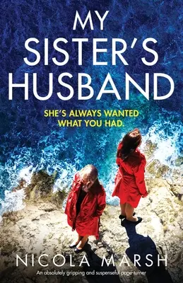Le mari de ma sœur : Un page-turner absolument captivant et plein de suspense - My Sister's Husband: An absolutely gripping and suspenseful page-turner