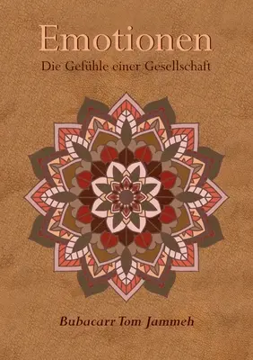 Emotionen : Die Gefhle einer Gesellschaft (Les émotions d'une société) - Emotionen: Die Gefhle einer Gesellschaft