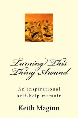 Le retournement de situation - Turning This Thing Around