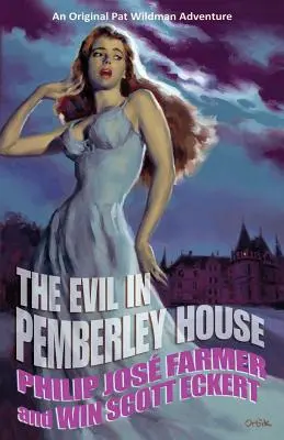 Le mal dans la maison Pemberley : Les Mémoires de Pat Wildman, Volume 1 - The Evil in Pemberley House: The Memoirs of Pat Wildman, Volume 1