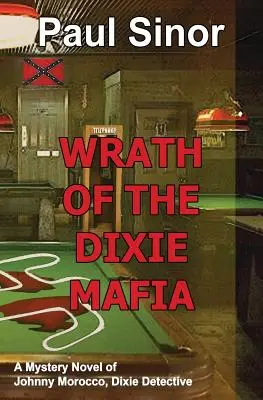 La colère de la mafia de Dixie - Wrath of the Dixie Mafia