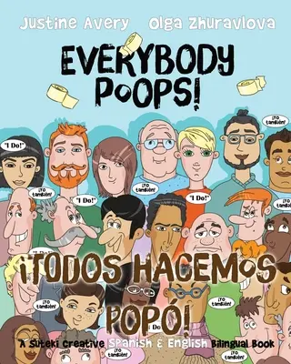 Tout le monde fait caca ! / Todos hacemos pop ! Un livre bilingue espagnol-anglais de Suteki Creative - Everybody Poops! / Todos hacemos pop!: A Suteki Creative Spanish & English Bilingual Book