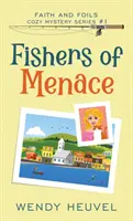 Fishers of Menace : Faith and Foils Cozy Mystery Series - Livre #1 - Fishers of Menace: Faith and Foils Cozy Mystery Series - Book #1