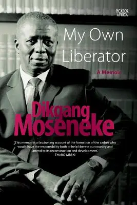 Mon propre libérateur : Un mémoire - My Own Liberator: A Memoir